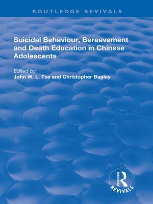 cover image of Suicidal Behaviour, Bereavement and Death Education in Chinese Adolescents